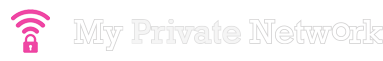 My Private Network | Global VPN Service Provider